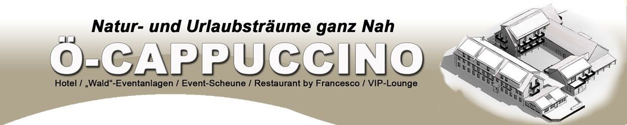 Eventanlage Ö-Cappuccino mit Hotel & Restaurant logo